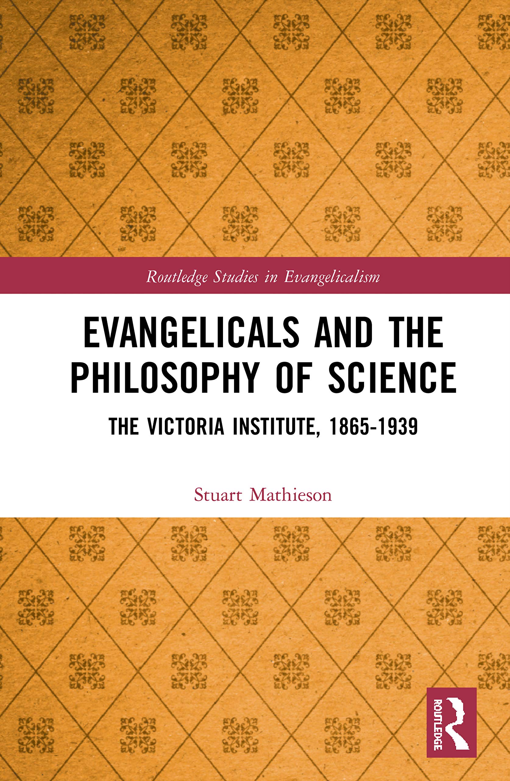 Evangelicals and the Philosophy of Science Religion & Esotericism