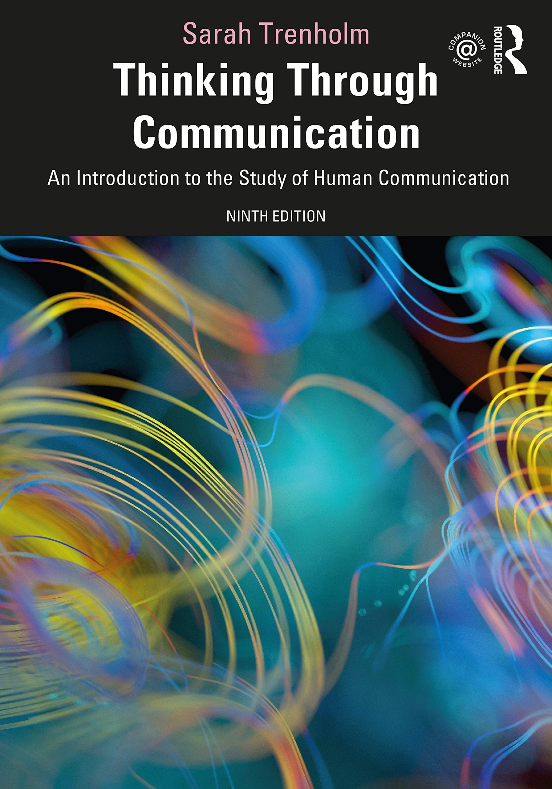 Thinking Through Communication: An Introduction to the Study of Human Communication Media & Communication