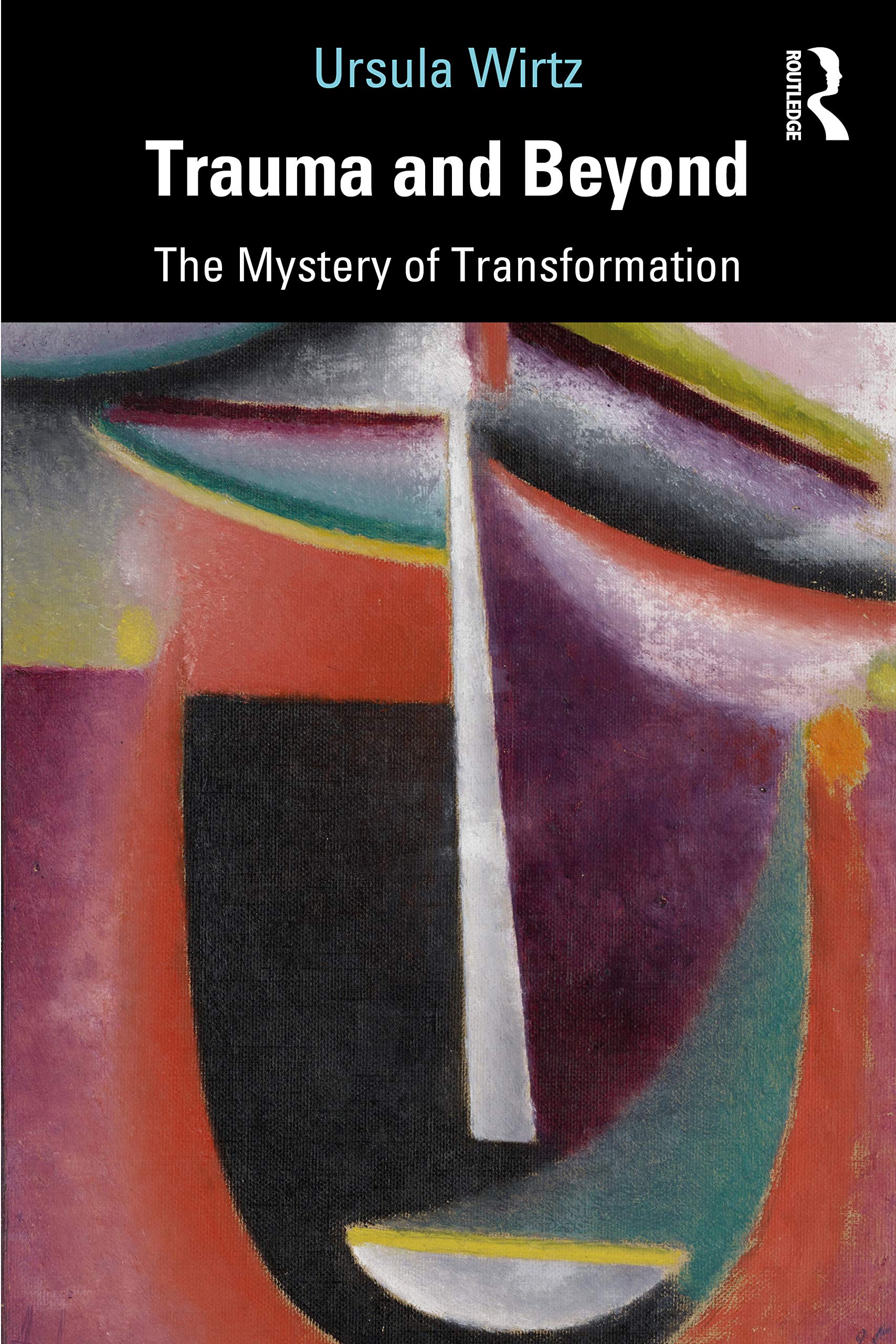 Trauma and Beyond: The Mystery of Transformation Medicine