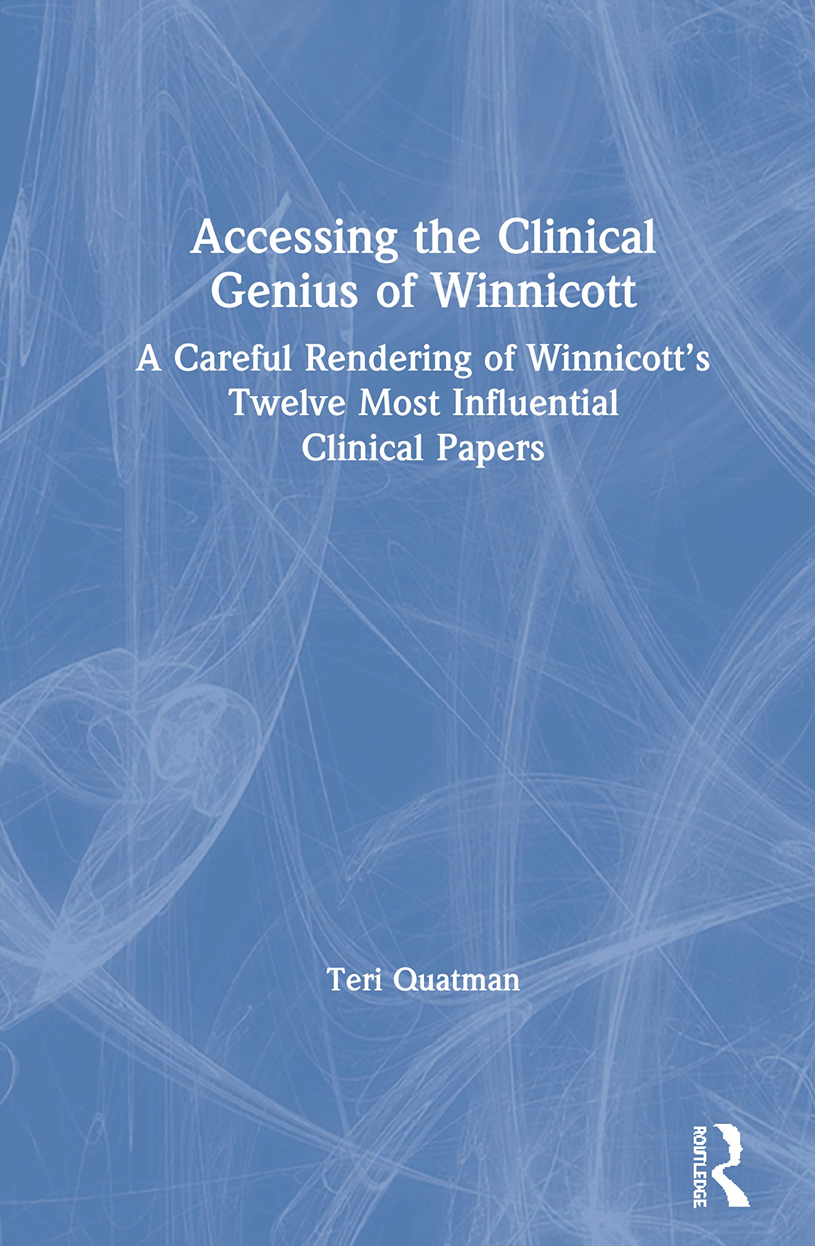 Accessing the Clinical Genius of Winnicott Medicine
