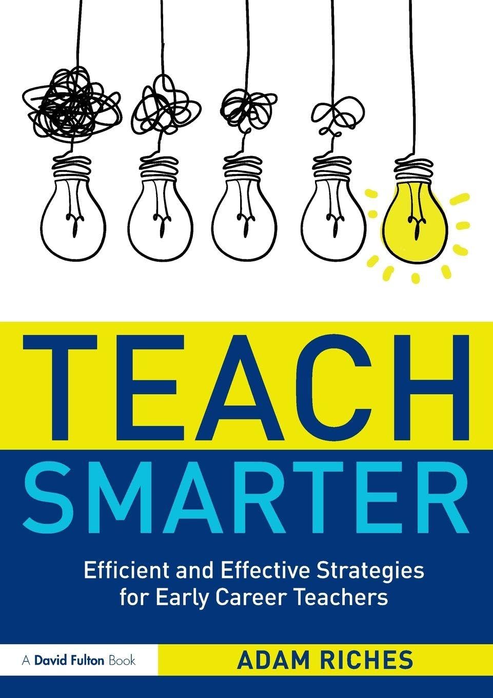 Teach Smarter: Efficient and Effective Strategies for Early Career Teachers Foreign Languages ​​& Dictionaries