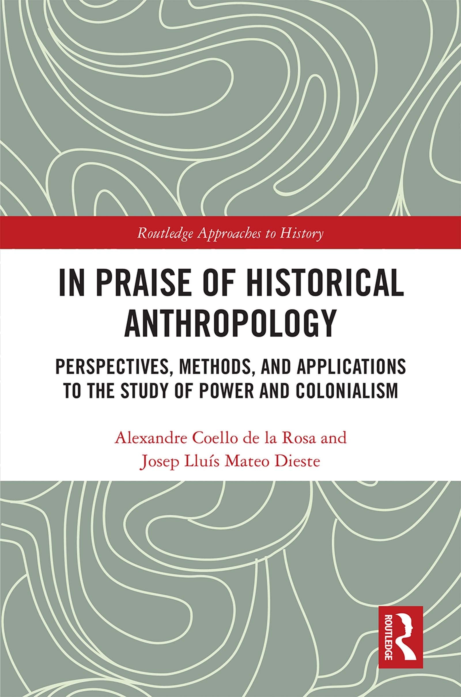 In Praise of Historical Anthropology Social Sciences