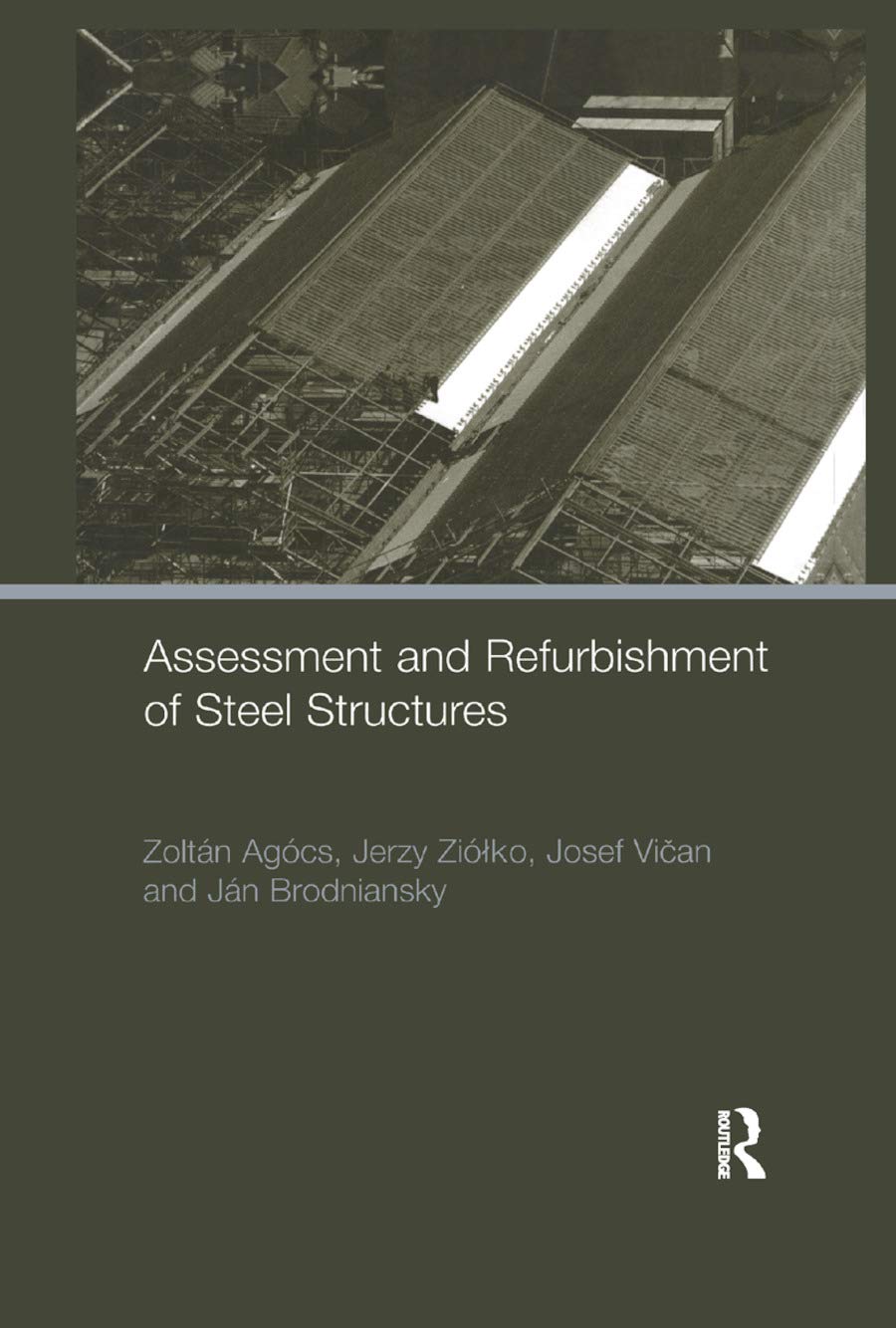 Assessment and Refurbishment of Steel Structures Business & Technology