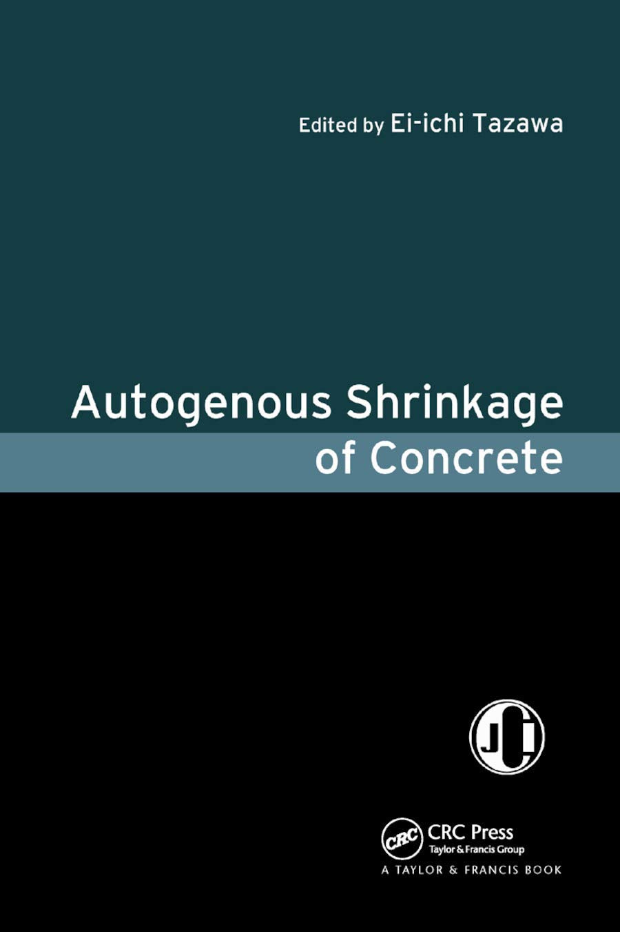 Autogenous Shrinkage of Concrete Business, Finance & Career