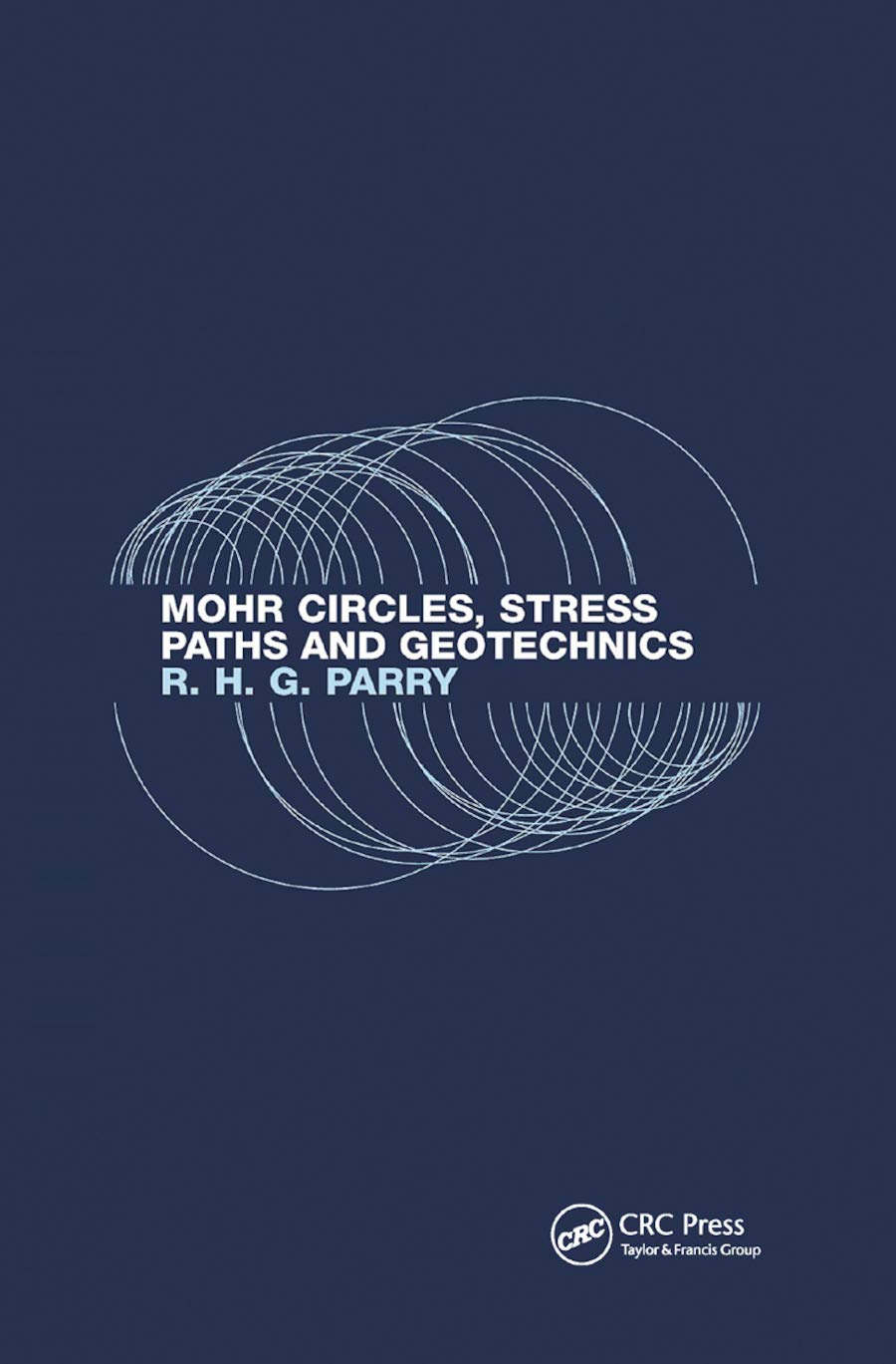 Mohr Circles, Stress Paths and Geotechnics Business & Technology