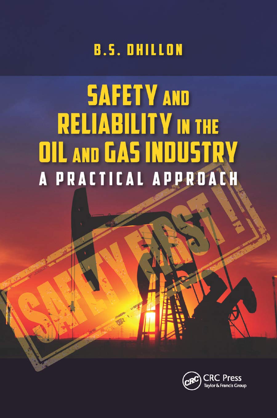 Safety and Reliability in the Oil and Gas Industry Business, Finance & Career
