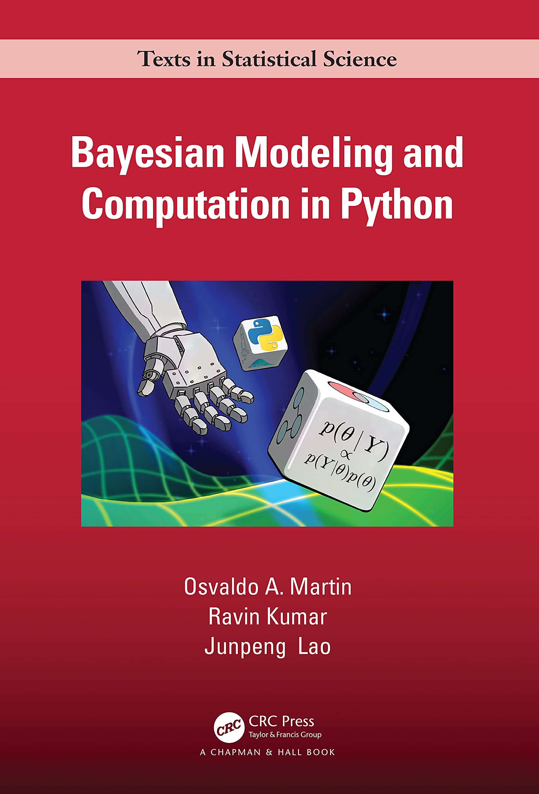 Bayesian Modeling and Computation in Python (Chapman & Hall/Crc Texts in Statistical Science) Law