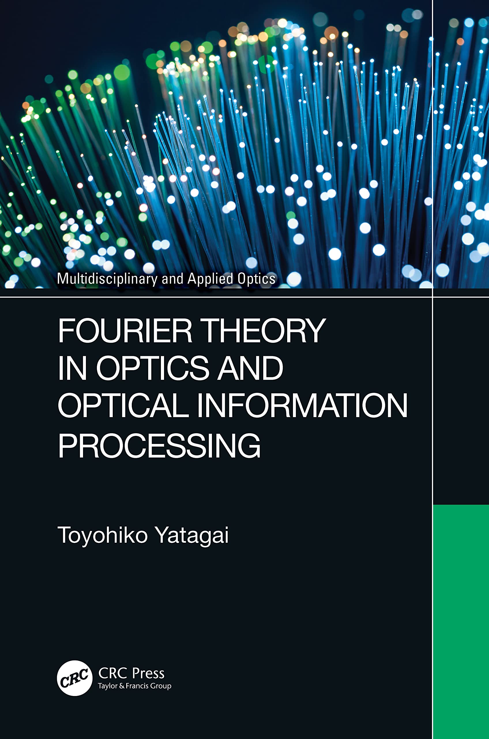 Fourier Theory in Optics and Optical Information Processing Business & Technology