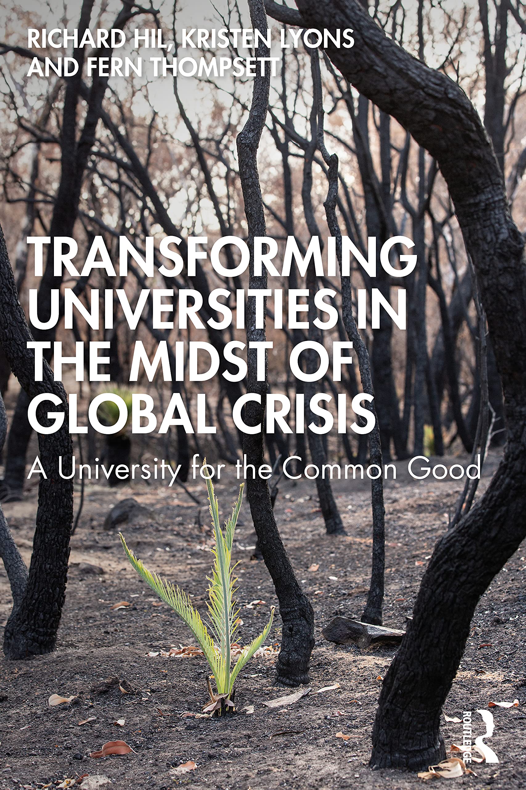 Transforming Universities in the Midst of Global Crisis: A University for the Common Good Education & Training
