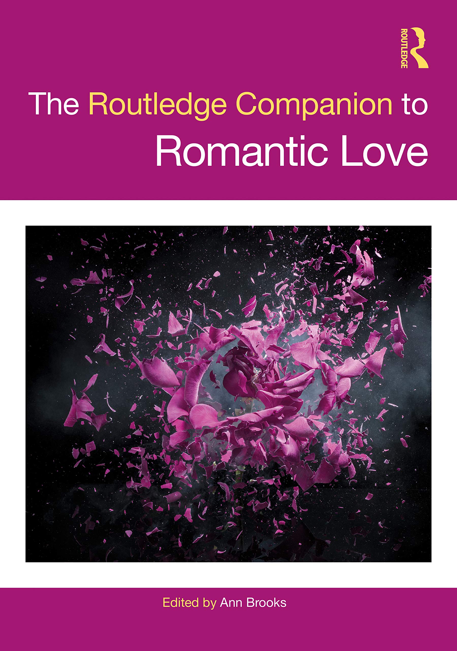 The Routledge Companion to Romantic Love (Routledge Companions to Gender) Social Sciences