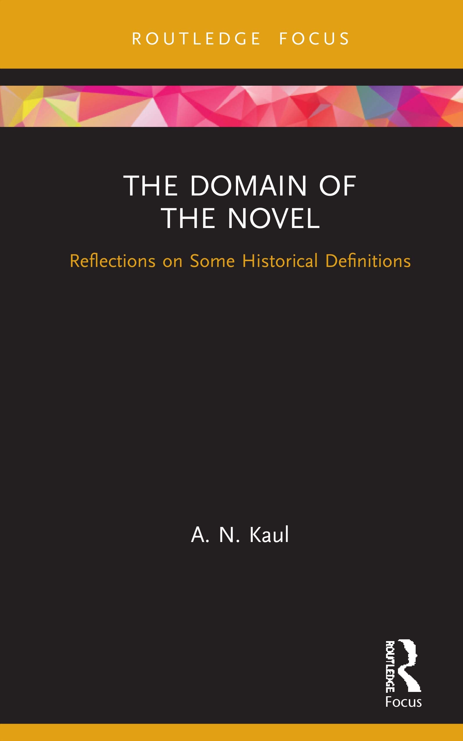 The Domain of the Novel: Reflections on Some Historical Definitions Social Sciences
