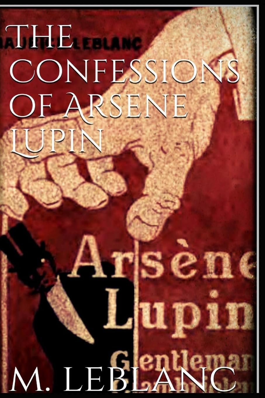 The Confessions of Ars ne Lupin book