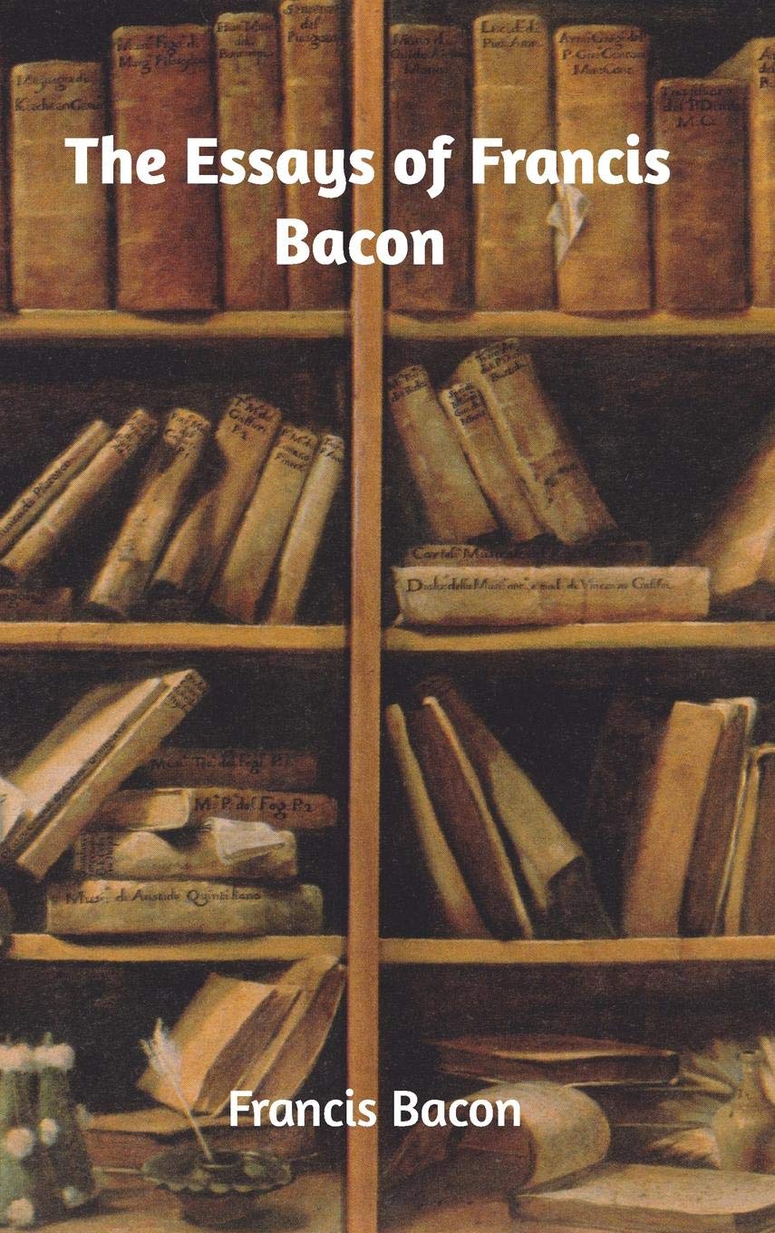 The Essays of Francis Bacon Contemporary literature