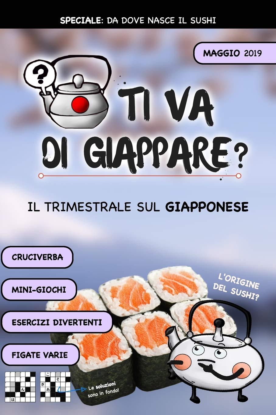 TI VA DI GIAPPARE? - il trimestrale 1° NUMERO Leisure, Home & Garden