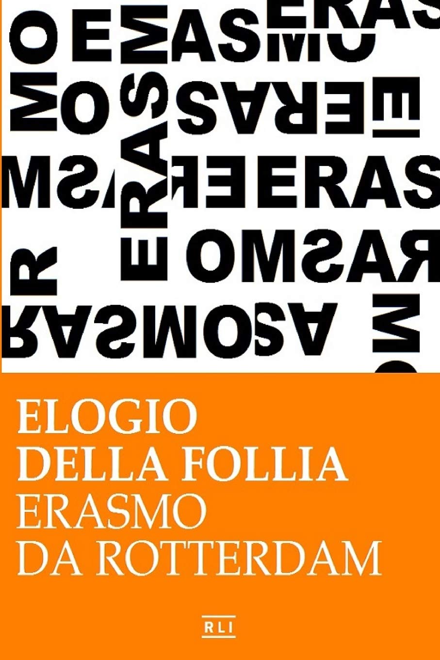 Erasmo da Rotterdam - Elogio della follia book