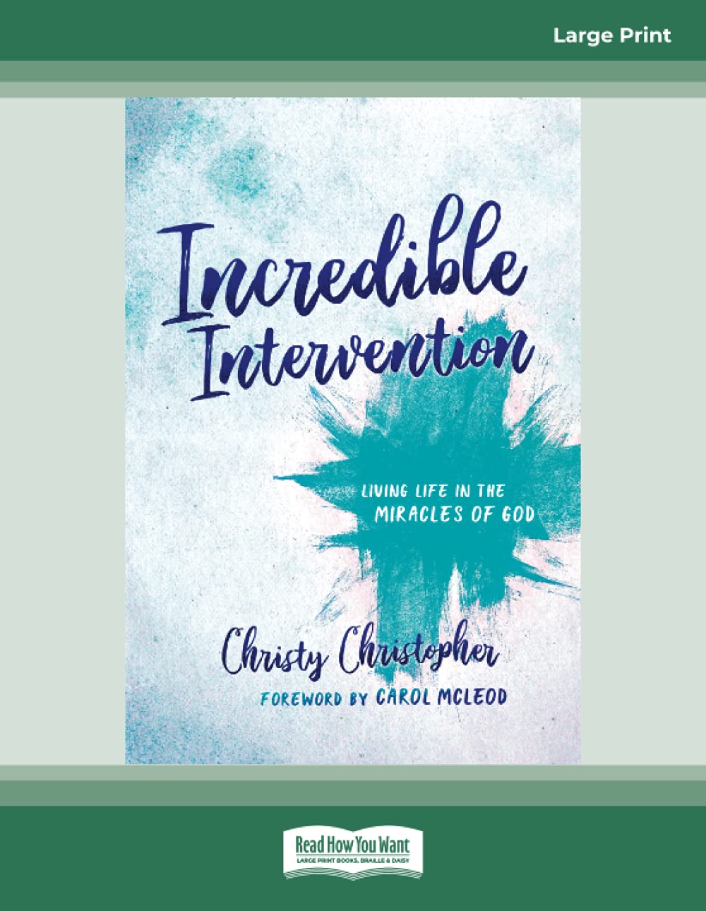 Incredible Intervention: Living Life in the Miracles of God Religion & Esotericism
