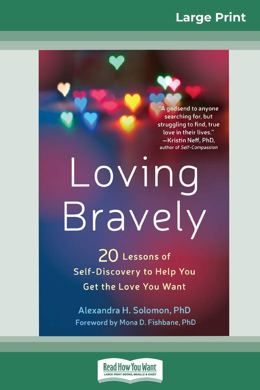 Loving Bravely: Twenty Lessons of Self-Discovery to Help You Get the Love You Want (16pt Large Print Edition) Eroticism