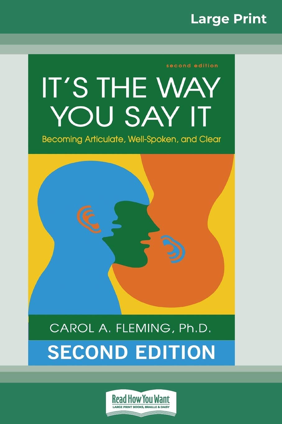 It's the Way You Say It: Becoming Articulate, Well-spoken, and Clear (16pt Large Print Edition) book