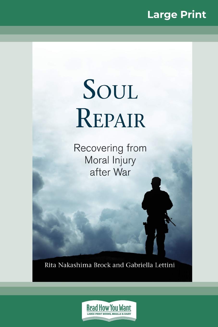 Soul Repair: Recovering from Moral Injury after War (16pt Large Print Edition) Philosophy