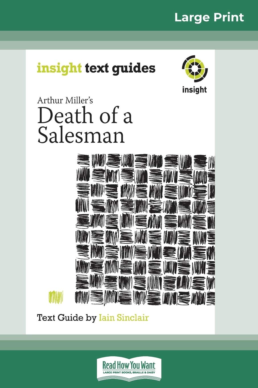 Arthur Miller's Death of a Salesman: Insight Text Guide (16pt Large Print Edition) Drama