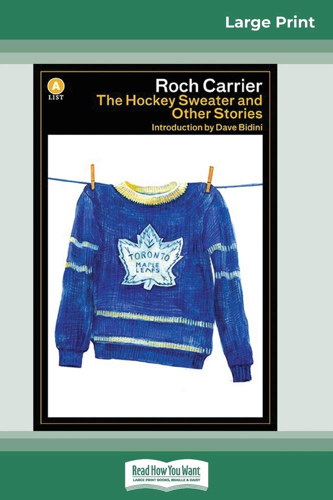 The Hockey Sweater and Other Stories (16pt Large Print Edition) Essays & Short Stories