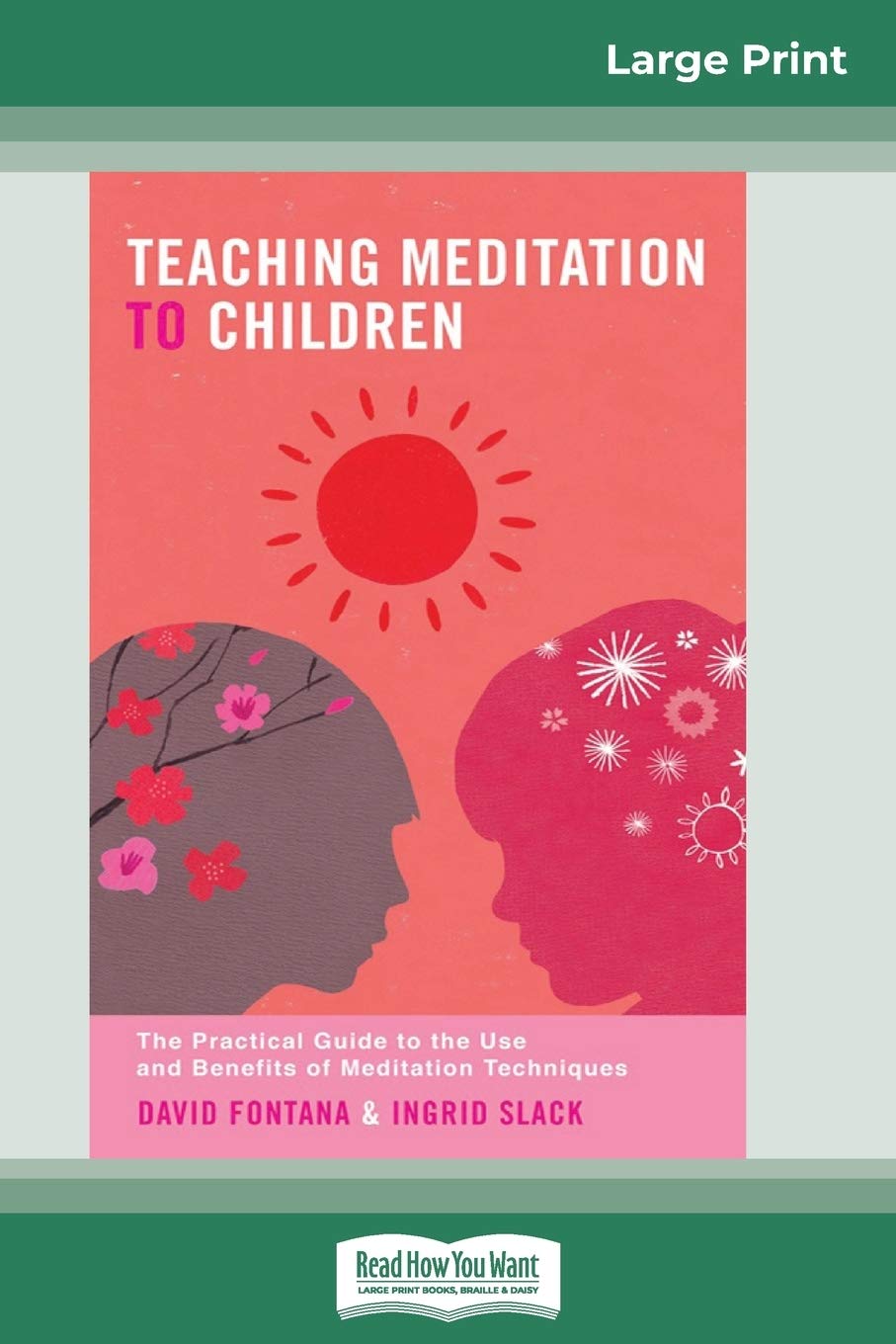 Teaching Meditation to Children (16pt Large Print Edition) Religion & Esotericism