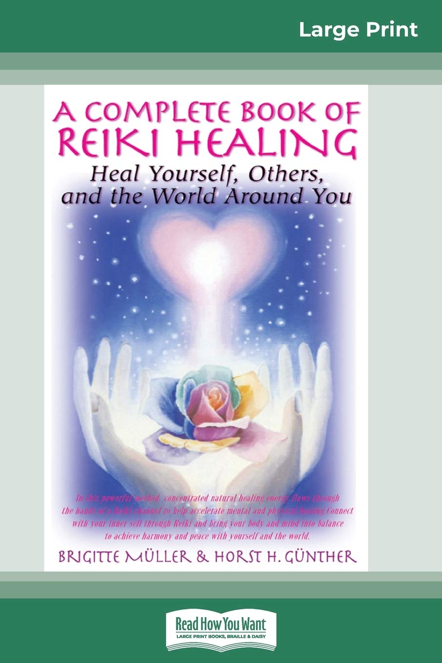 A Complete Book of Reiki Healing: Heal Yourself, Others and the World Around You (16pt Large Print Edition) Health, Nutrition & Fitness