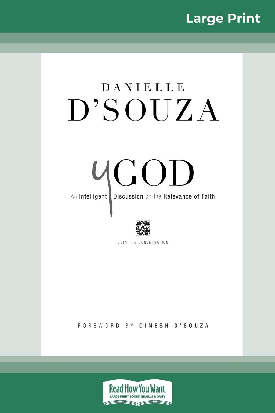Y God: An Intelligent Discussion on the Relevance of Faith (16pt Large Print Edition) Social Sciences