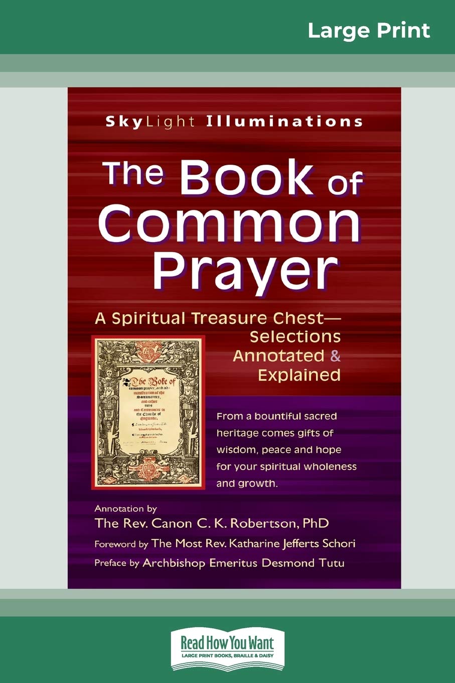 The Book of Common Prayer: A Spiritual Treasure ChestâEUR"Selections Annotated & Explained (16pt Large Print Edition) Social Sciences