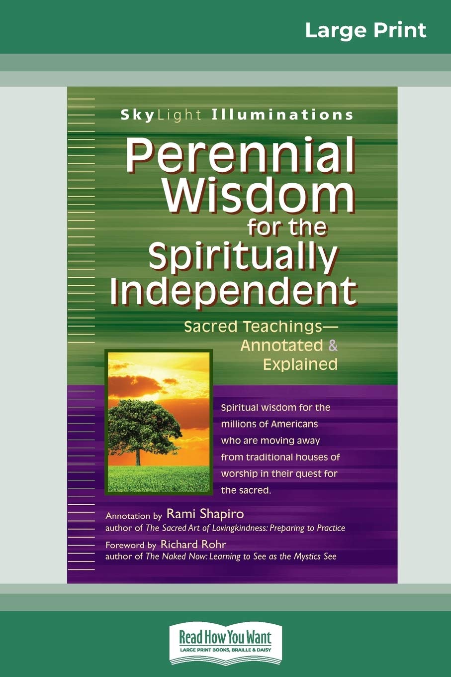 Perennial Wisdom for the Spiritually Independent: Sacred TeachingsâEUR"Annotated & Explained (16pt Large Print Edition) Social Sciences