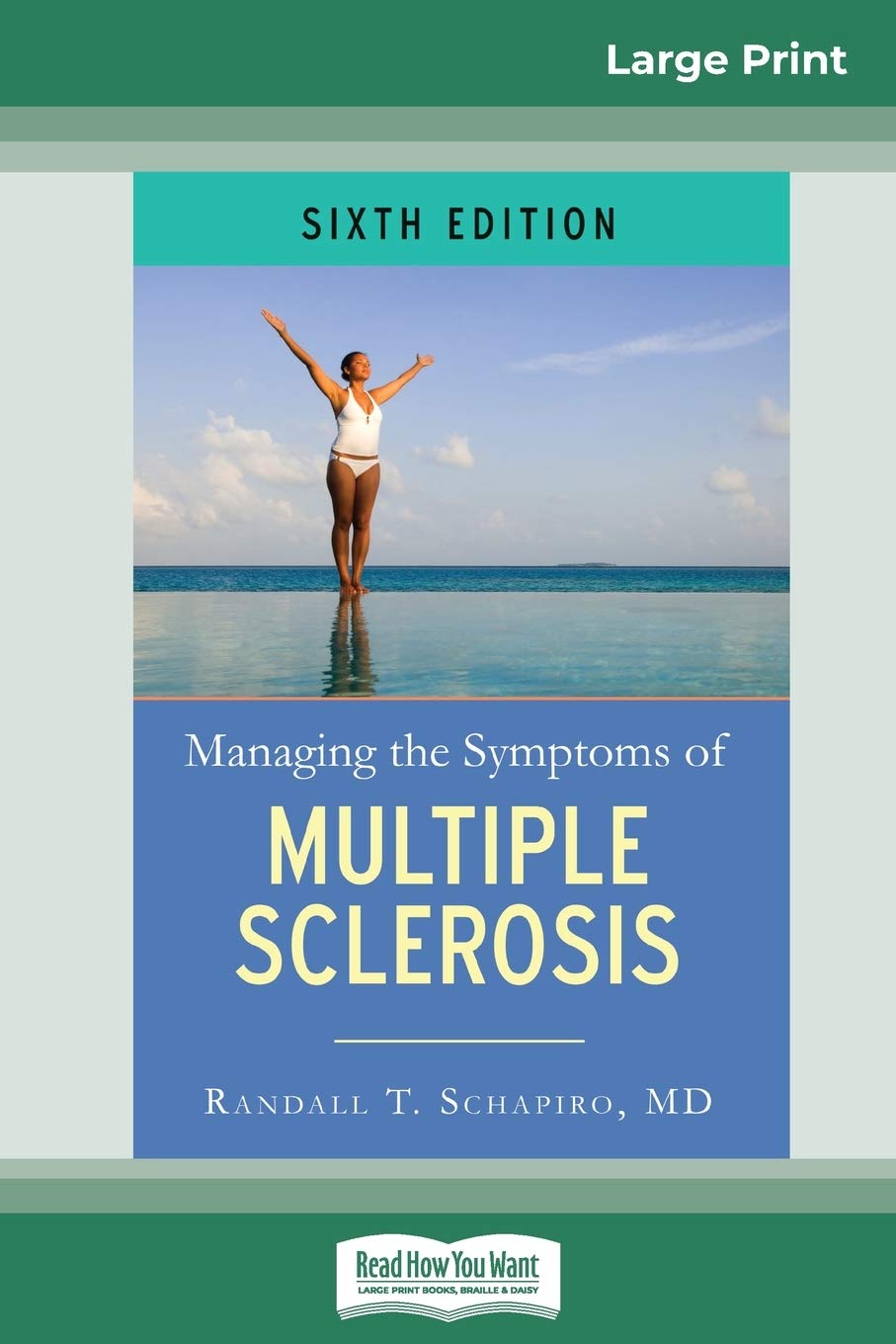 Managing the Symptoms of Multiple Sclerosis: 6th Edition (16pt Large Print Edition) Medicine