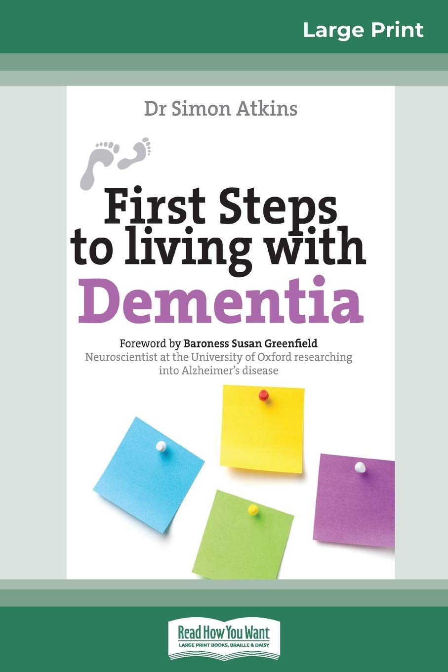 First Steps to living with Dementia (16pt Large Print Edition) Medicine