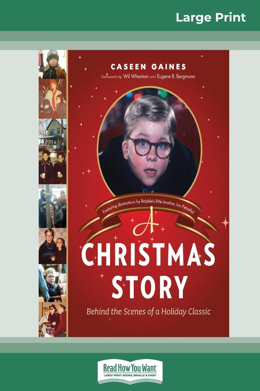 A Christmas Story: Behind the Scenes of a Holiday Classic (16pt Large Print Edition) Social Sciences