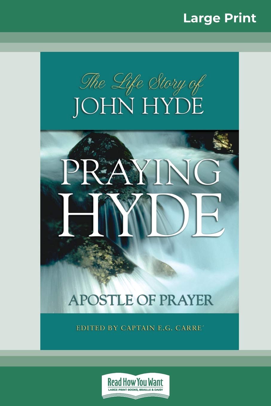 Praying Hyde: Apostle of Prayer (16pt Large Print Edition) Memories