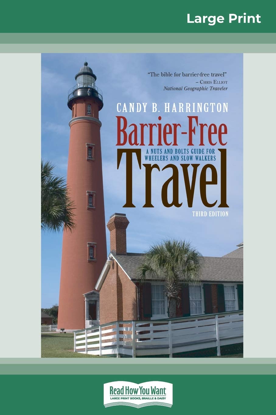 Barrier-Free Travel: A Nuts and Bolts Guide for Wheelers and Slow Walkers, 3rd Edition (16pt Large Print Edition) Leisure, Home & Garden