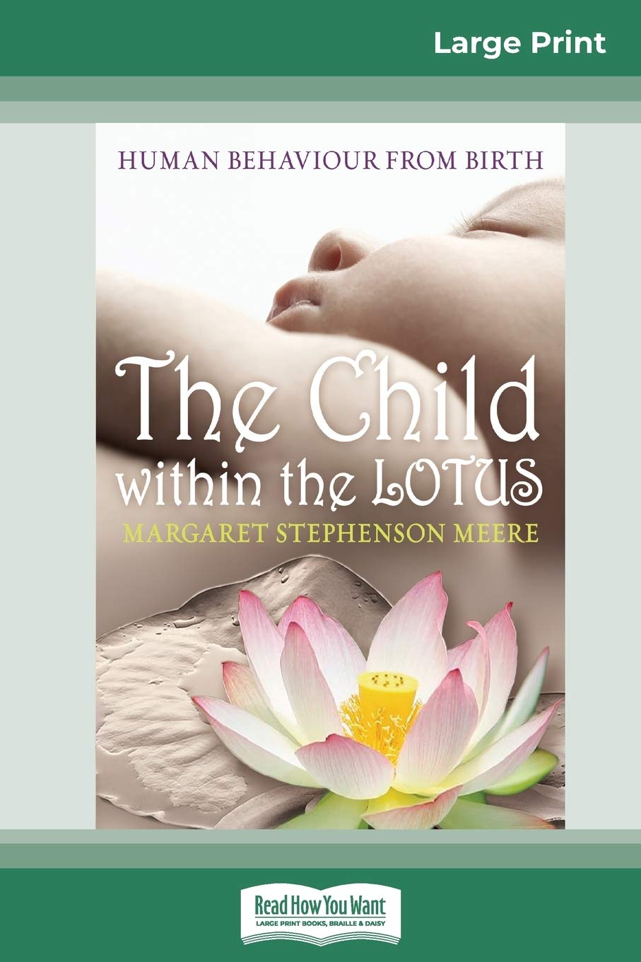 The Child within the Lotus (16pt Large Print Edition) Learning & Reference