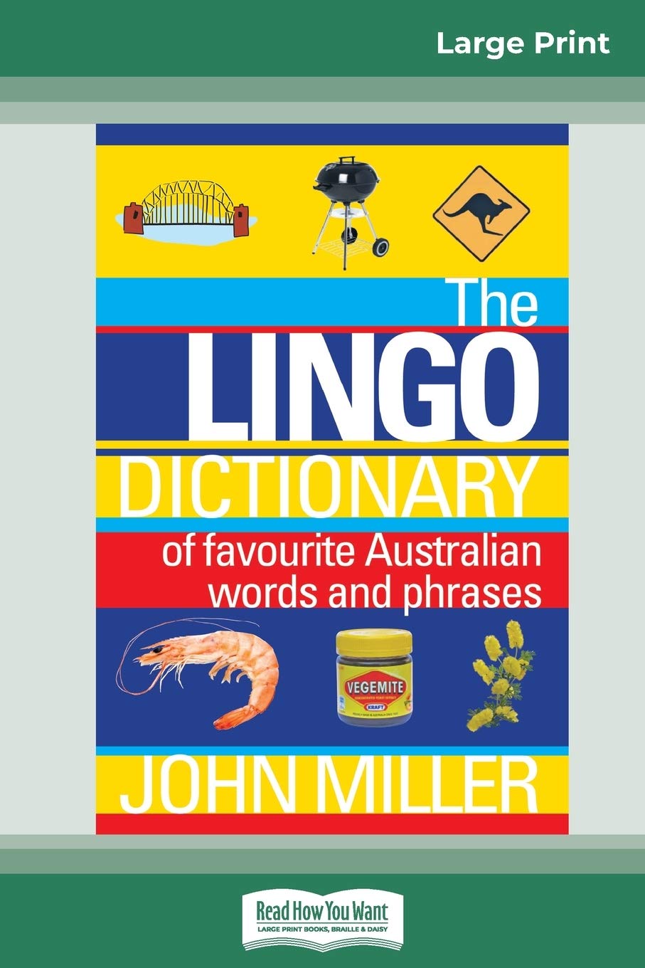 The Lingo Dictionary: of favourite Australian words and phrases (16pt Large Print Edition) Foreign Languages ​​& Dictionaries