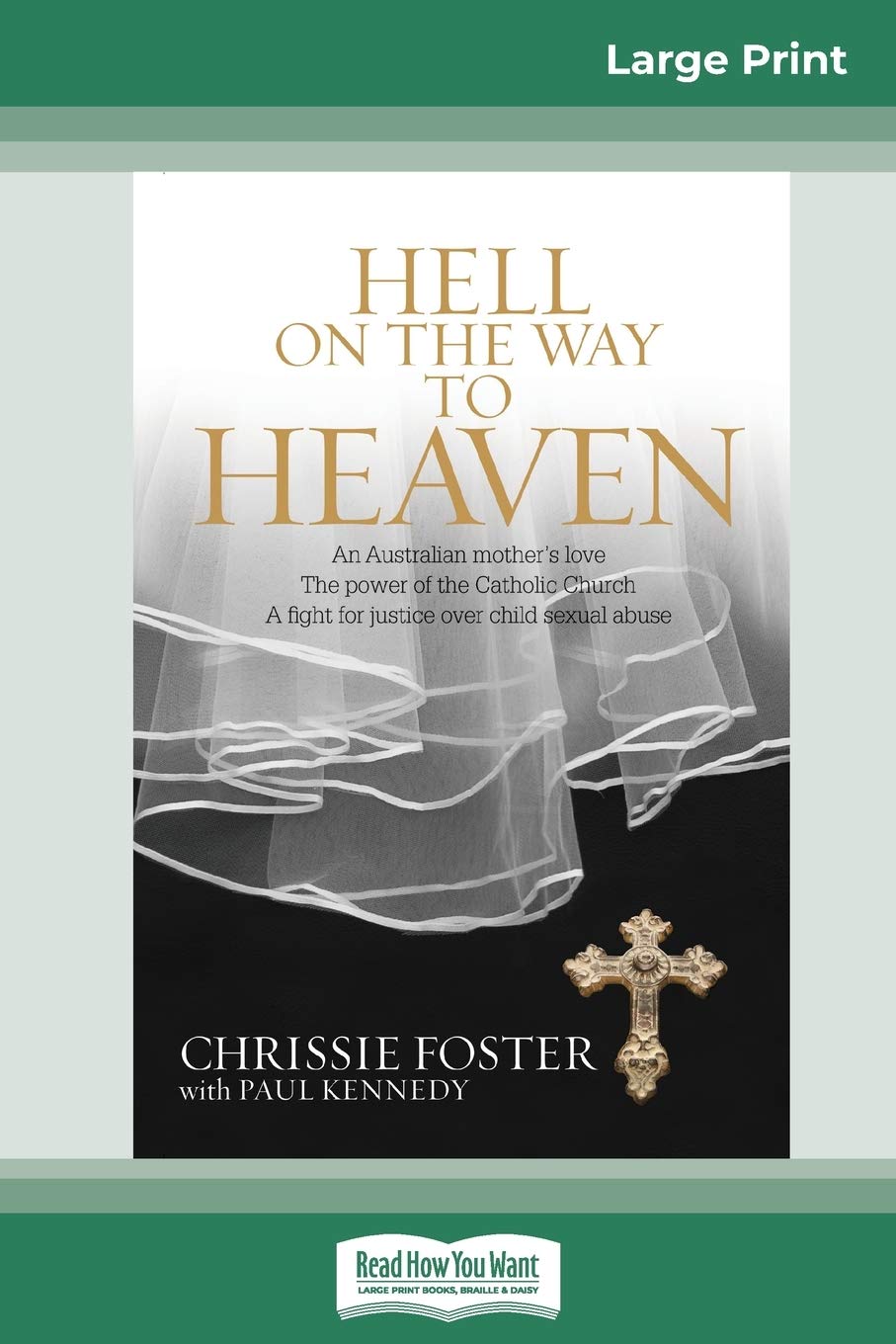 Hell on the Way to Heaven (16pt Large Print Edition) Art & Literature