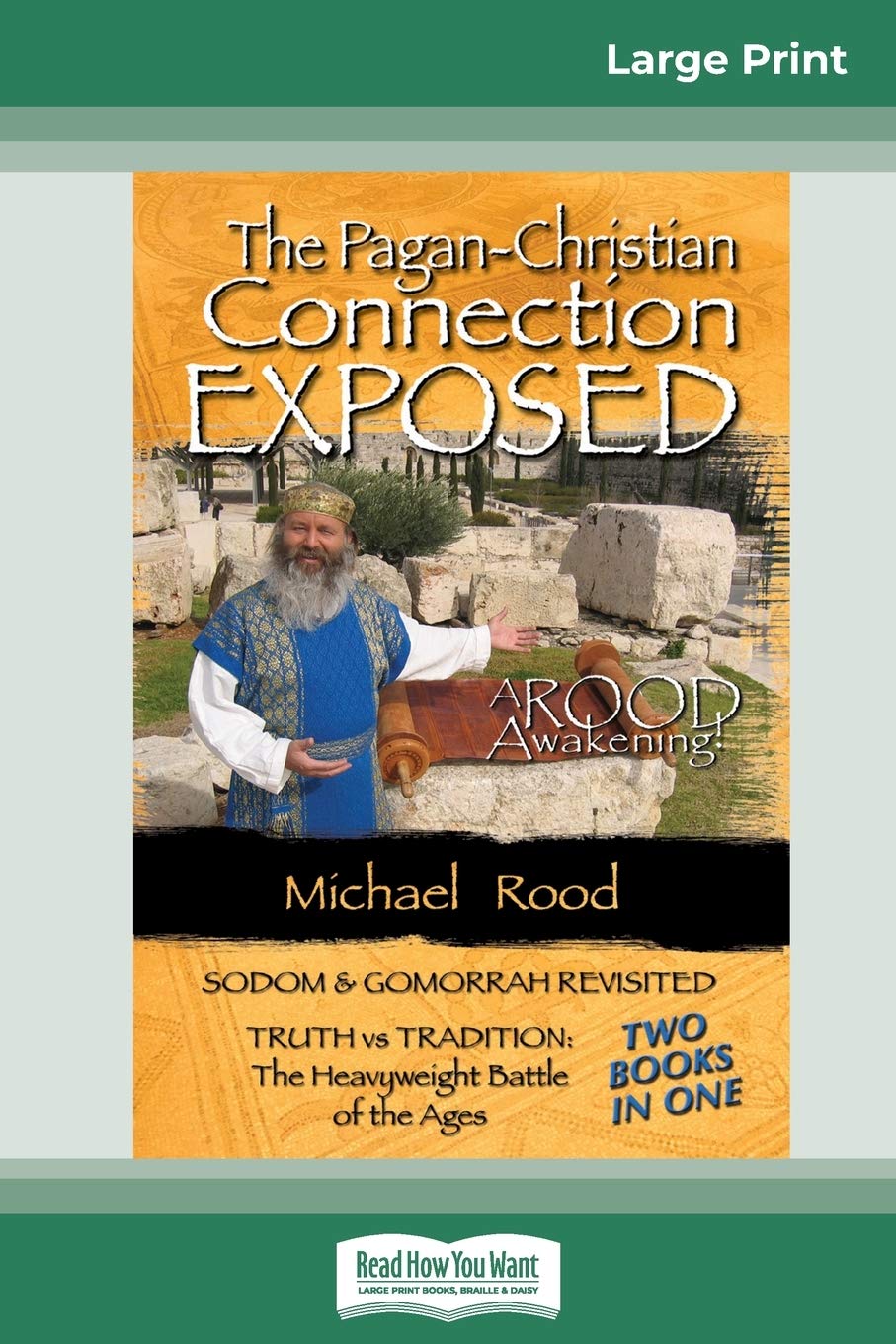 The Pagan-Christian Connection Exposed (16pt Large Print Edition) Social Sciences