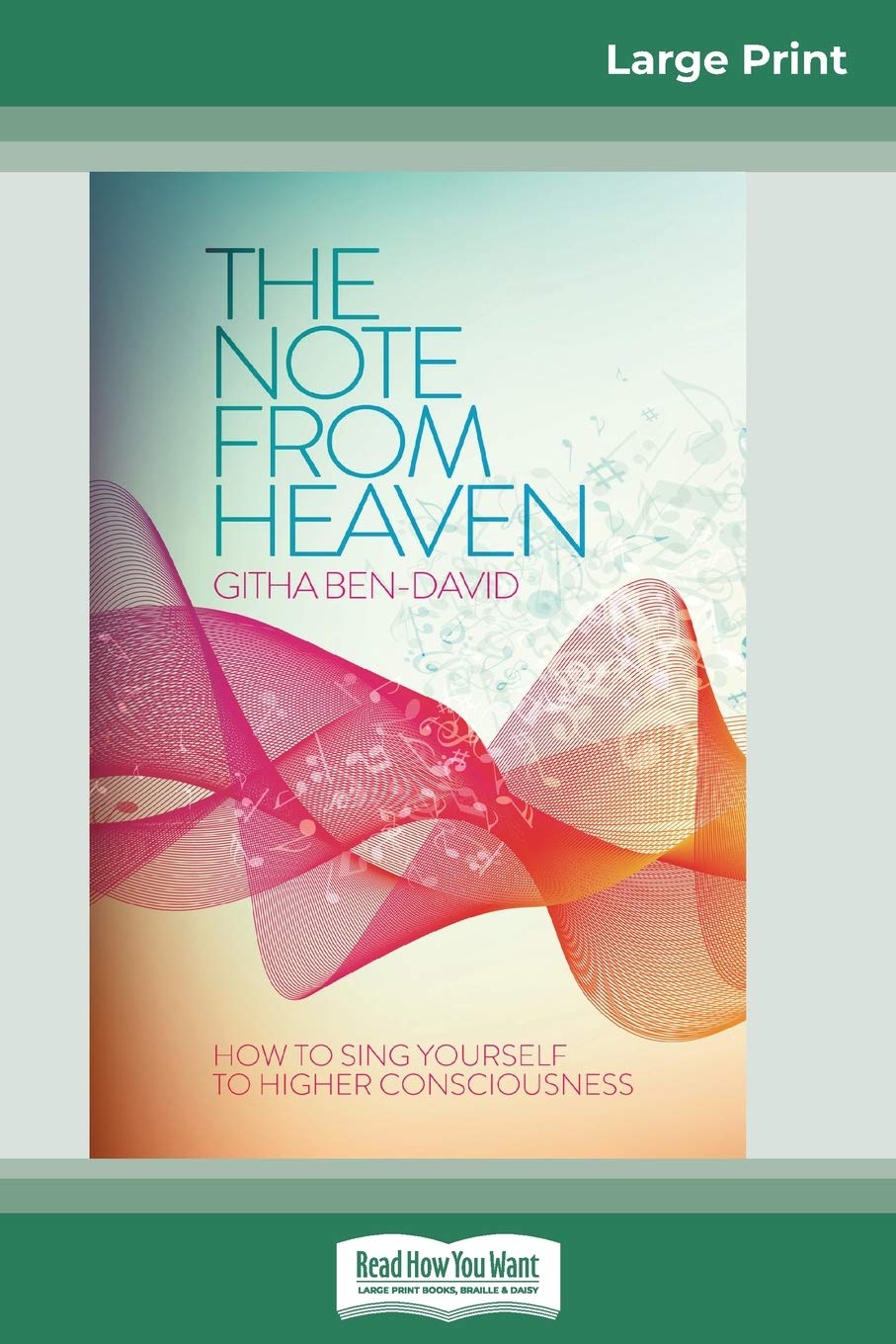 The Note From Heaven: How to Sing Yourself to Higher Consciousness (16pt Large Print Edition) Health, Nutrition & Fitness