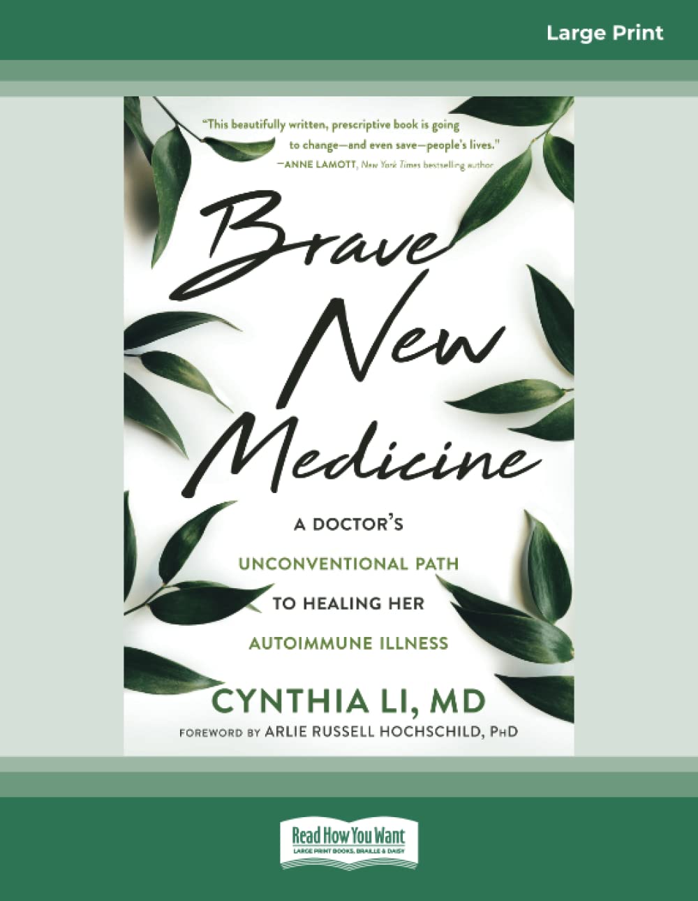 Brave New Medicine: A Doctor's Unconventional Path to Healing Her Autoimmune Illness Science