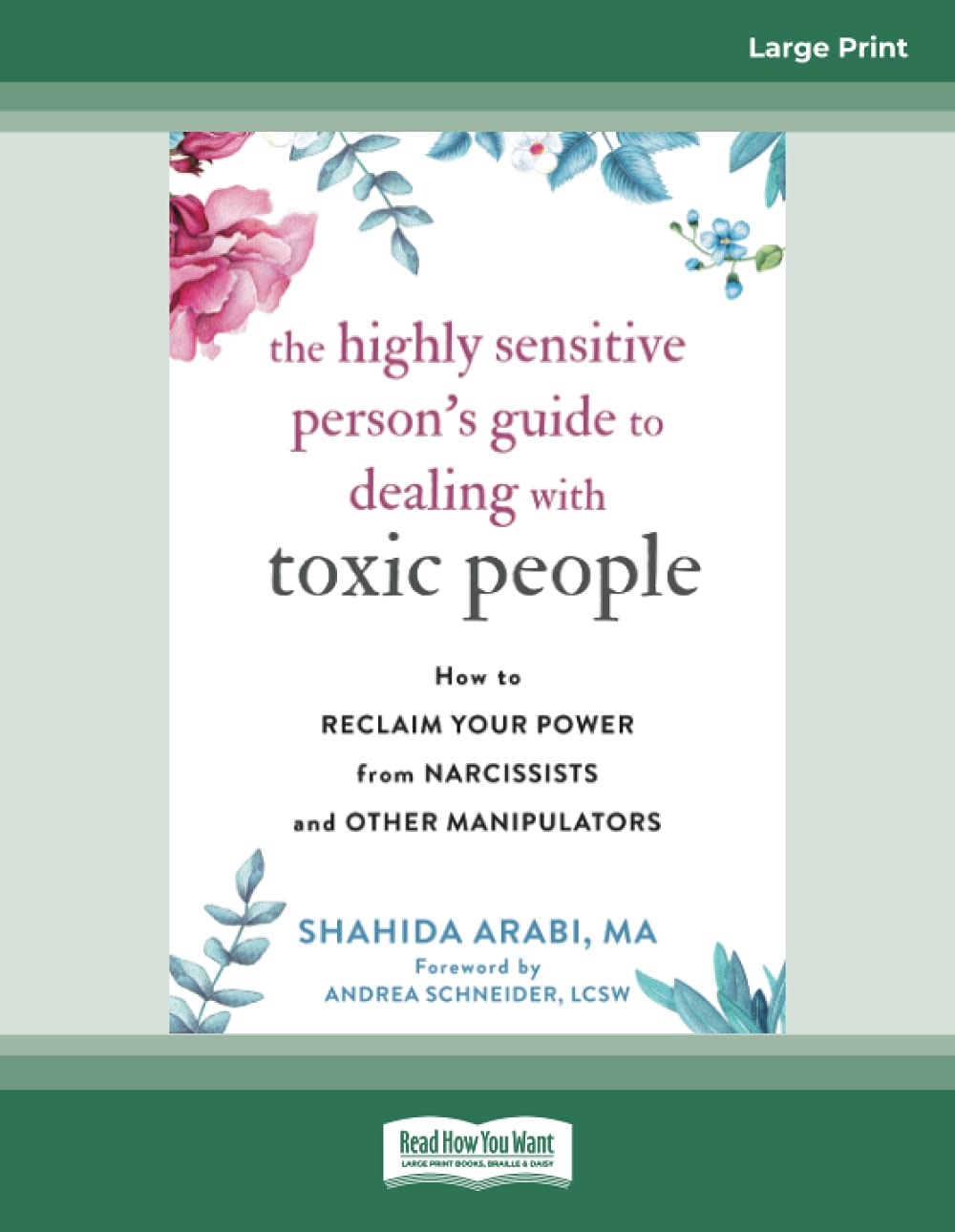The Highly Sensitive Person's Guide to Dealing with Toxic People: How to Reclaim Your Power from Narcissists and Other Manipulators Business, Finance & Career
