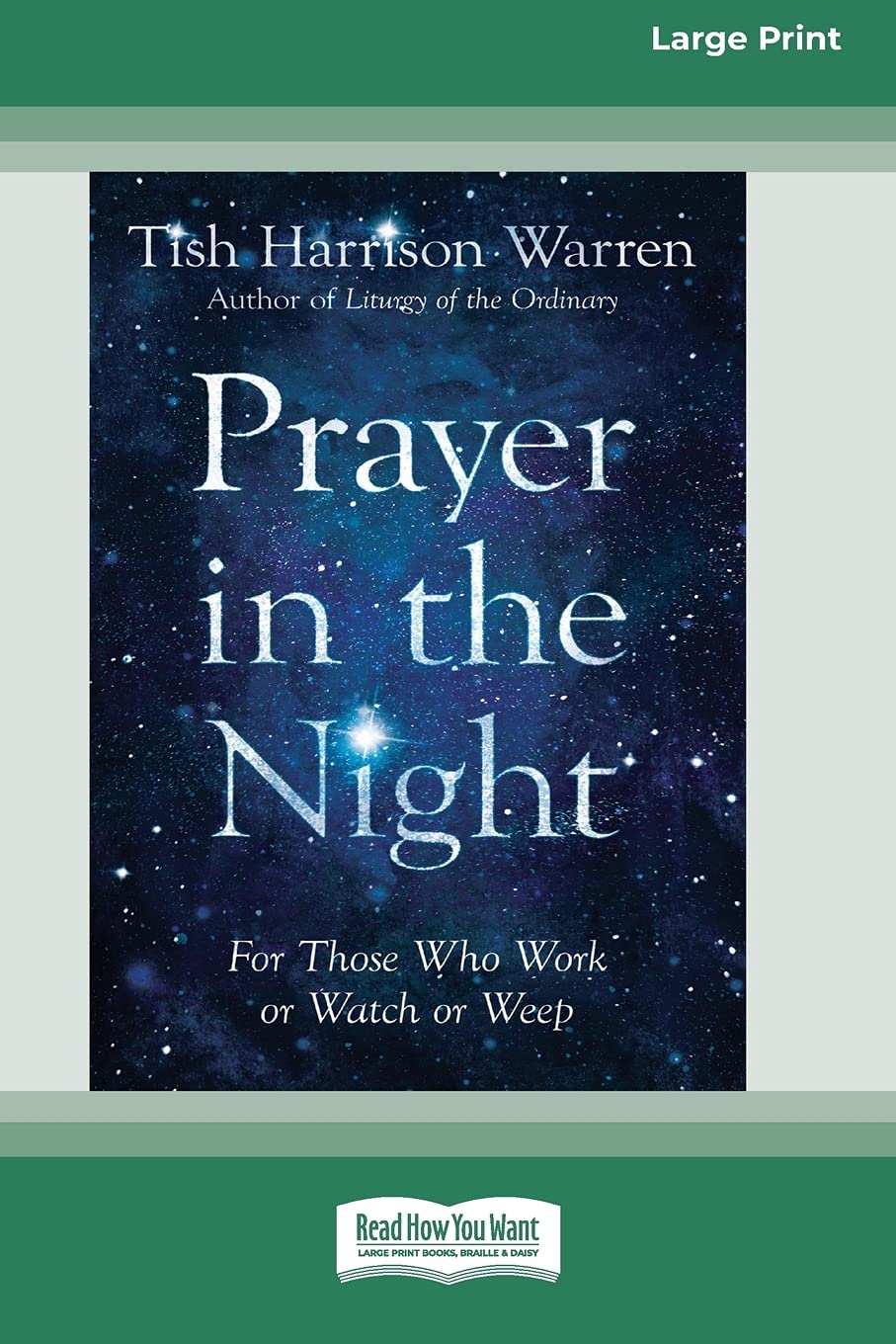 Prayer in the Night: For Those Who Work or Watch or Weep Religion & Esotericism