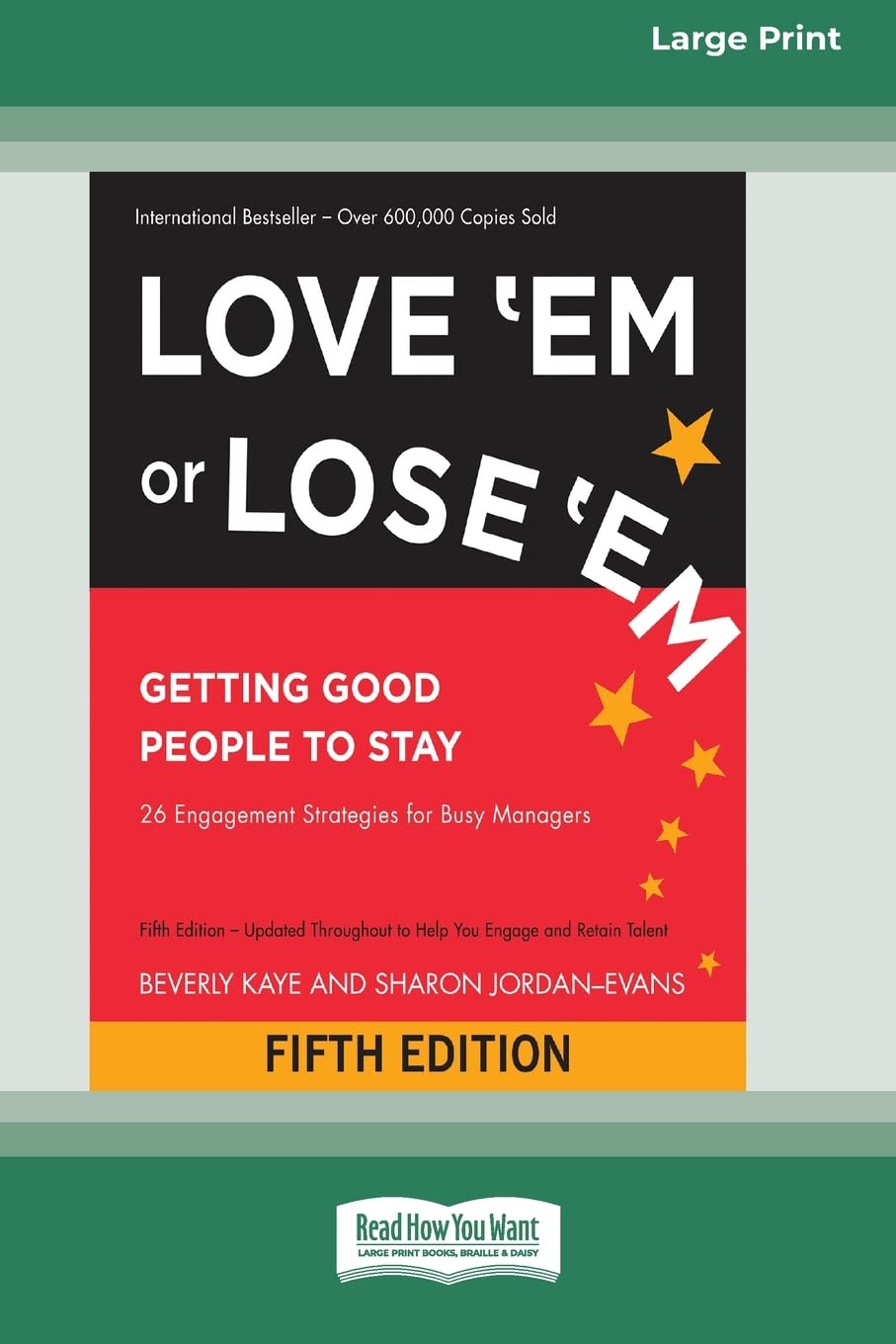 Love 'Em or Lose 'Em: Getting Good People to Stay (Fifth Edition) Law