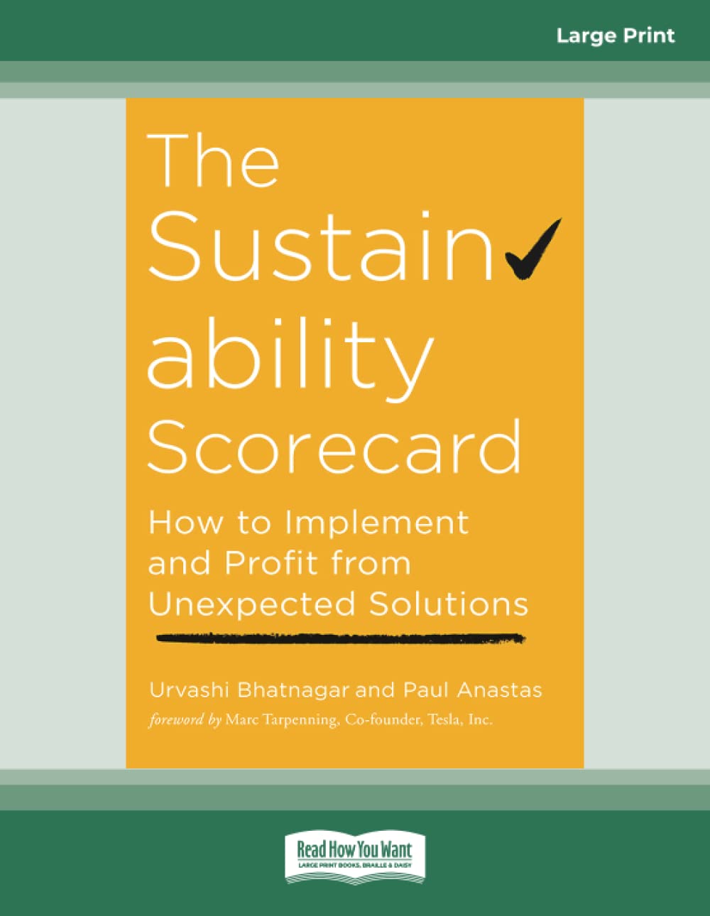 The Sustainability Scorecard: How to Implement and Profit from Unexpected Solutions Business, Finance & Career