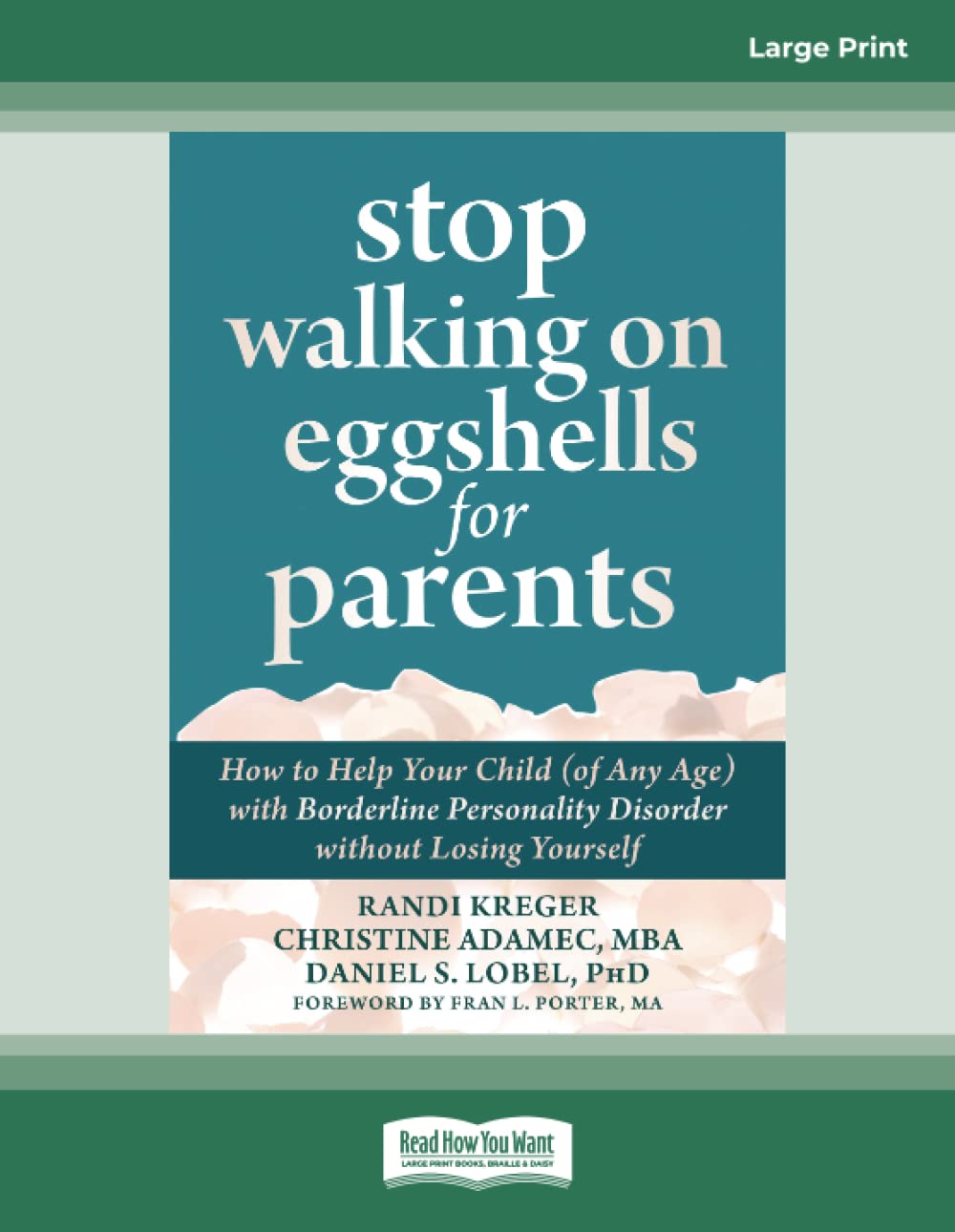 Stop Walking on Eggshells for Parents: How to Help Your Child (of Any Age) with Borderline Personality Disorder without Losing Yourself Health, Nutrition & Fitness