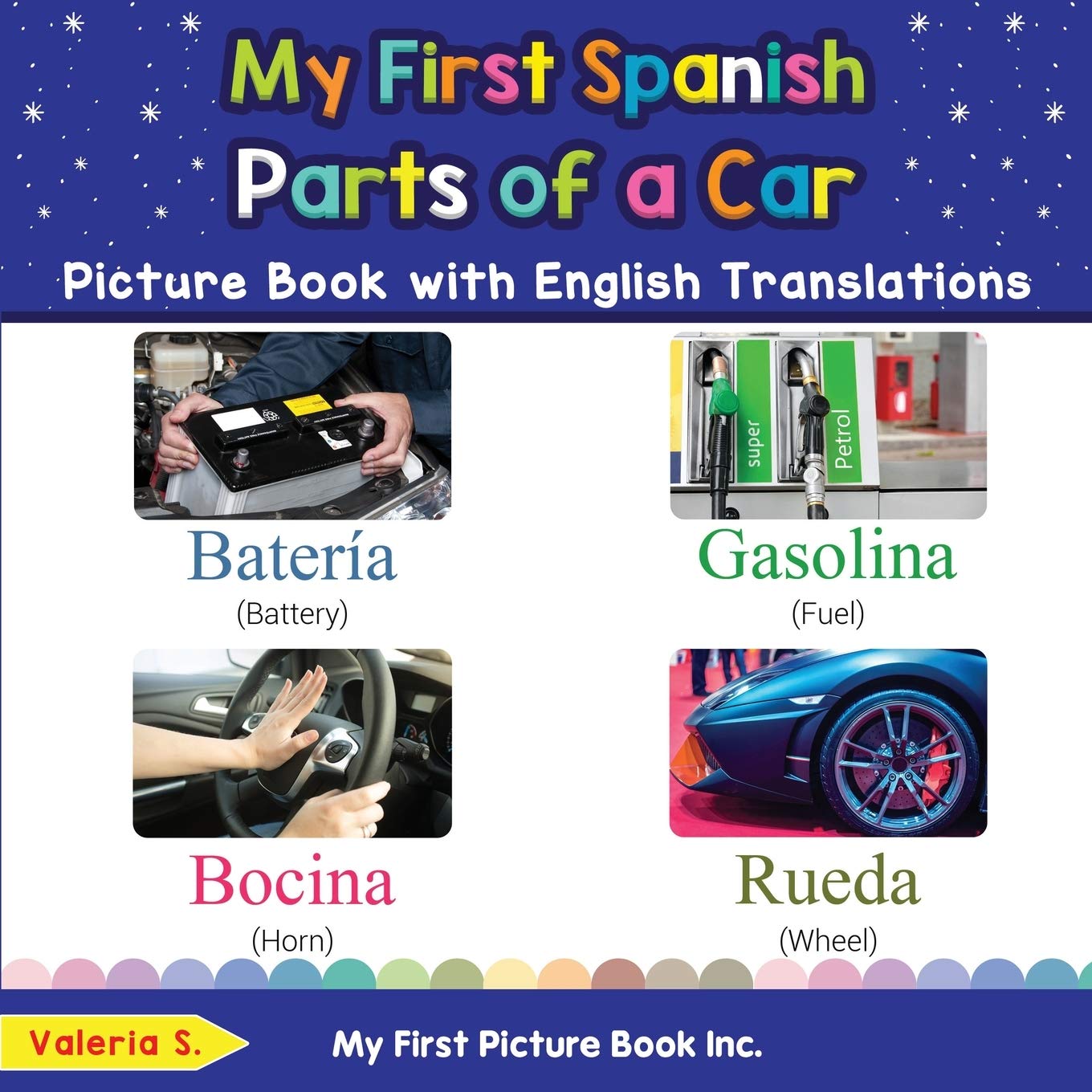 My First Spanish Parts of a Car Picture Book with English Translations: Bilingual Early Learning & Easy Teaching Spanish Books for Kids (Teach & Learn Basic Spanish words for Children, Band 8) Foreign Languages ​​& Dictionaries