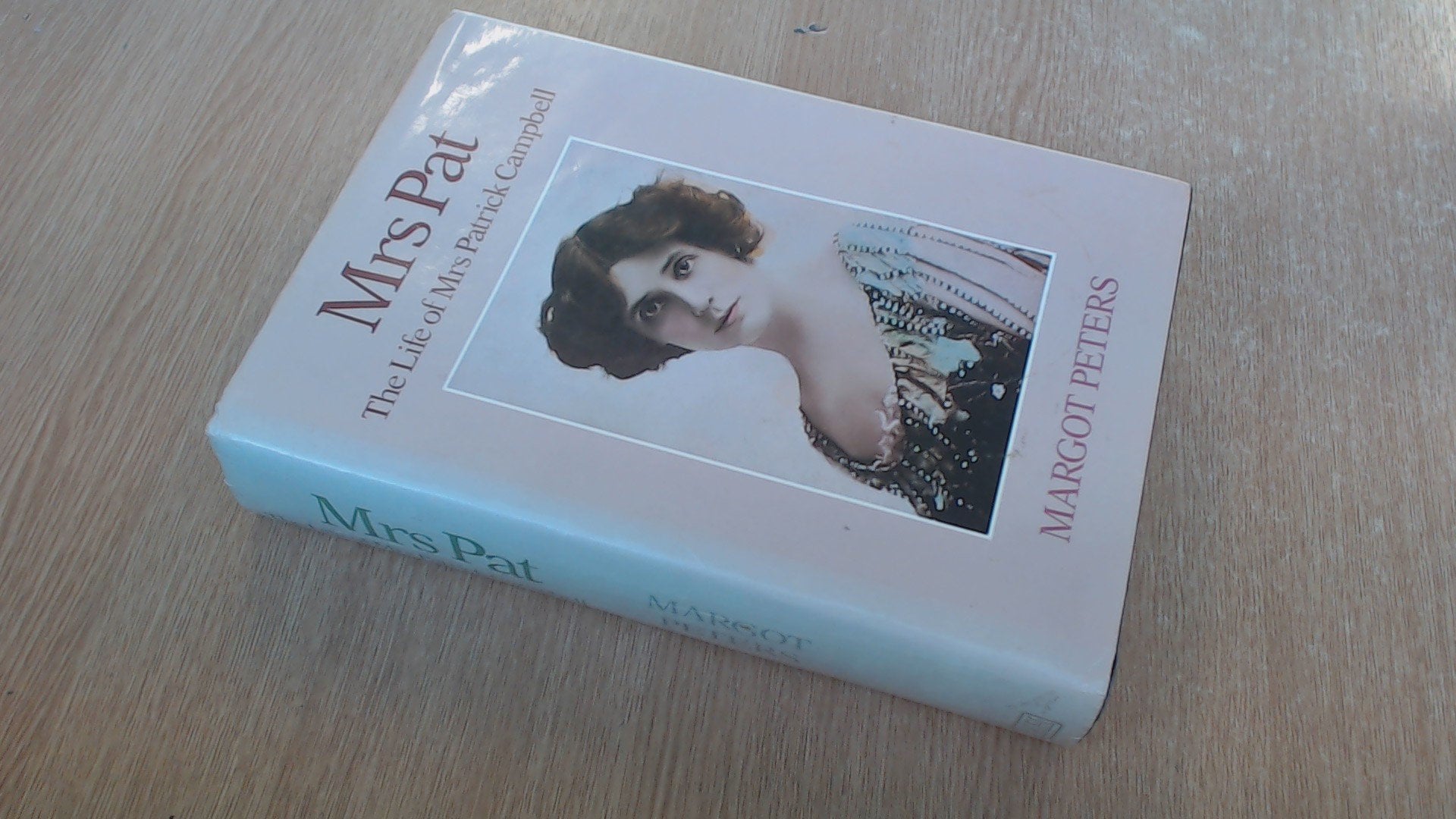 Mrs. Pat: Biography of Mrs.Patrick Campbell book