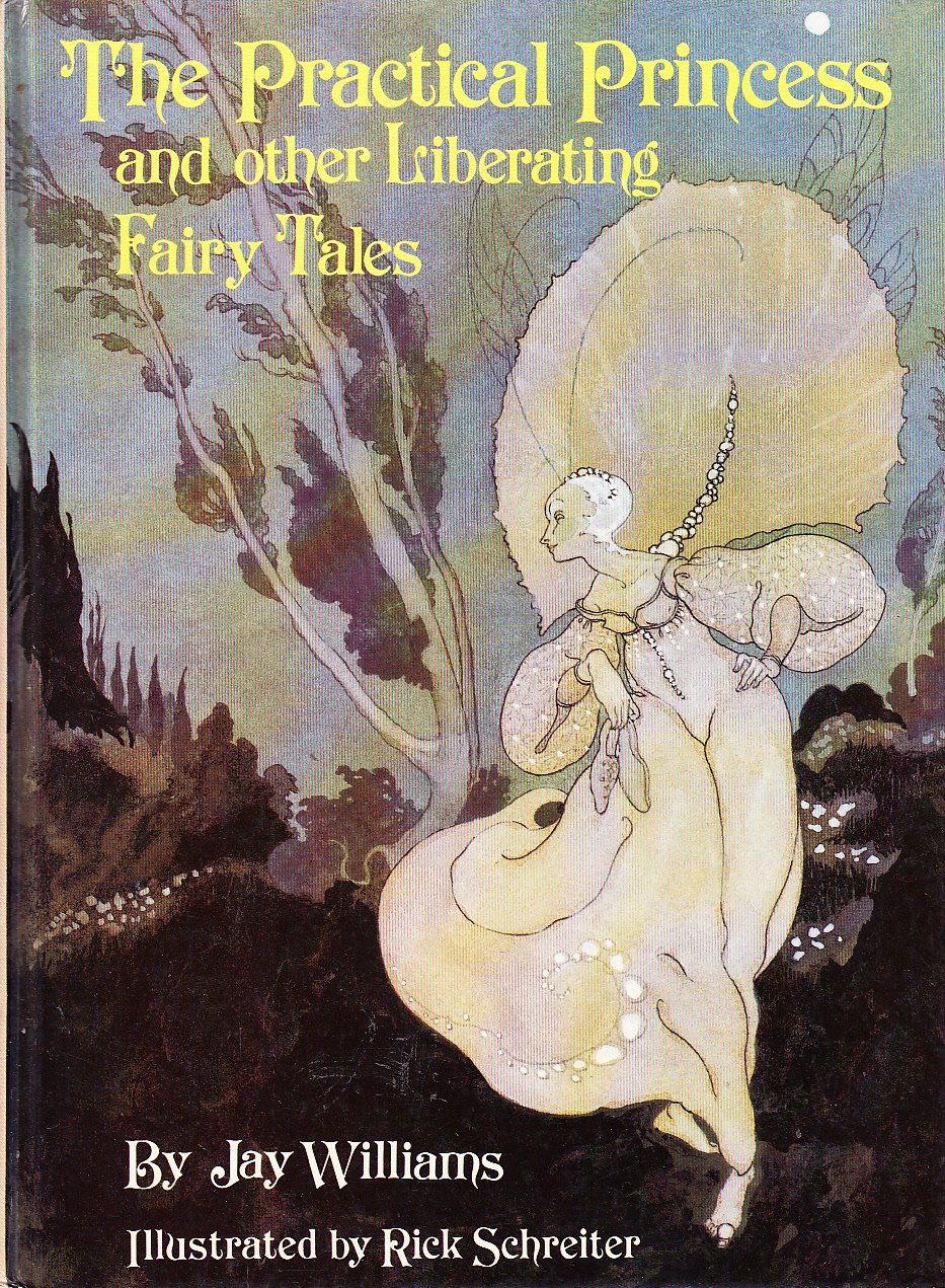 The Practical Princess and Other Liberating Fairy Tales Novels & Short Stories