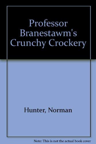 Professor Branestawm's Crunchy Crockery Novels & Short Stories